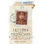 Letters from the Trenches: A Soldier of the Great War