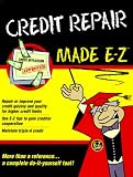 Credit Repair Made E-Z! (E-Z Legal Guide)