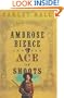 Ambrose Bierce and the Ace of Shoots