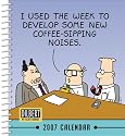 Dilbert 2007 Calendar: I Used the Week to Develop Some New Coffee-Sipping Noises