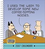 Dilbert 2007 Calendar: I Used the Week to Develop Some New Coffee-Sipping Noises