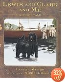 Lewis and Clark and Me: A Dog's Tale