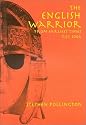 The English Warrior from earliest times to 1066
