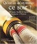 Qu'est-ce qu'on mange ce soir ? : 130 menus faciles et rapides � pr�parer � l'avance