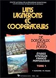 Revue CNRS Editions  / Vins, vignerons et coopérateurs de Bordeaux et de Porto : Etudes vinicoles franco-portugaises, 1