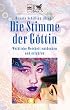 Die Stimme der G�ttin.