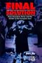 "Final Solution": Nazi Population Policy and the Murder of the European Jews