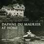 Daphne Du Maurier at Home