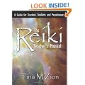 The Reiki Teacher's Manual: A Guide for Teachers, Students and Practitioners