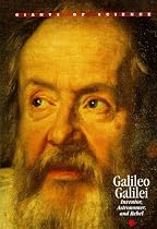 Galileo Galilei: Inventor, Astronomer, and Rebel (Giants of Science)
