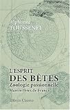 L\'esprit des b�tes: Zoologie passionnelle. Mammif�res de France