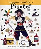 Pirate! (Imagine Youre a...)