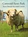 Cotswold Farm Park (Rare Breeds Survival Centre) by Guiting Power