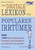Das digitale Lexikon der popul�ren Irrt�mer - Walter Kr�mer