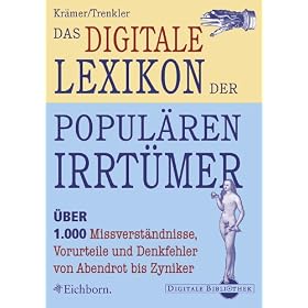 Das digitale Lexikon der popul�ren Irrt�mer (PC+MAC) [import allemand]