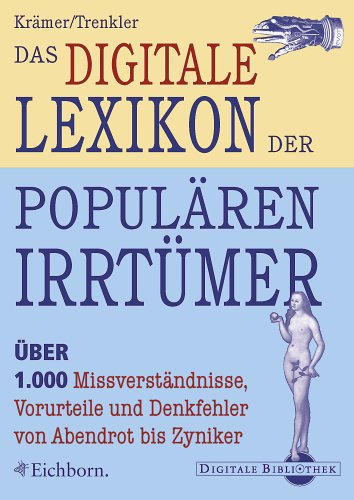 Das digitale Lexikon der popul�ren Irrt�mer