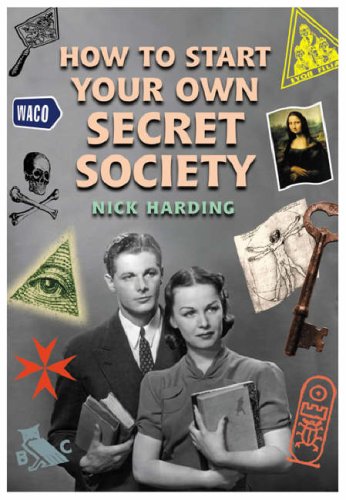 How to Start Your Own Secret Society under The Books Store