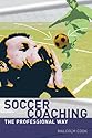 Soccer Coaching: The Professional Way