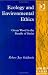 Book Ecology and Environmental Ethics: Green Wood in the Bundle of Sticks (Applied Legal Philosophy) (App