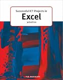 Successful ICT Projects in Excel (Successful ICT Projects)