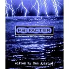 Psi Factor: Chronicles of the Paranormal by  Dan Aykroyd and Tommi Lewis