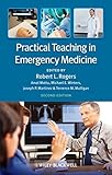 Practical teaching in emergency medicine