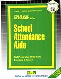 School Attendance Aide (Career Examination Series
 C-3264),
Jack Rudman