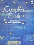 Complex Cloth: A Comprehensive Guide to Surface Design