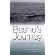 Basho's Journey: The Literary Prose Of Matsuo Basho