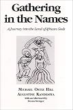 Books : Gathering in the Names: A Journey Into the Land of African Gods