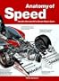 Anatomy of Speed: Inside the World's Great Race Cars