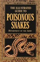 The Illustrated Guide to Poisonous Snakes