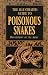 Book The Illustrated Guide to Poisonous Snakes