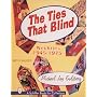 The Ties That Blind: Neckties 1945-1975 (Schiffer Book for Collectors With Value Guide.)