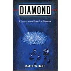 Diamond: A Journey to the Heart of an Obsession