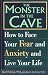 Books : The Monster in the Cave: How to Face Your Fear and Anxiety and Live Your Life