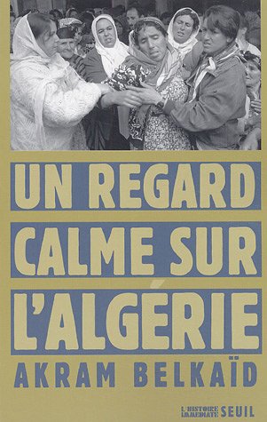 Un regard calme sur l_Alg�rie