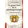 Le grand livre de la psychog�n�alogie : Au coeur des mots de A � Z