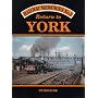 Return to York (Railway Memories)