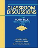 Classroom Discussions: Using Math Talk to Help Students Learn, Grades 1-6