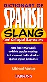 Dictionary of Spanish Slang (Dictionaries of Foreign Slang)