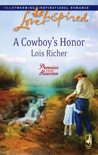 A Cowboy's Honor (Pennies from Heaven, Book 3) (Love Inspired #441)