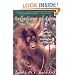 Reflections of Eden: My Years with the Orangutans of Borneo