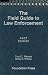 The Field Guide to Law Enforcement (University Casebook Series)