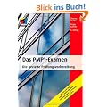 Das PMP-Examen: Die gezielte Pr�fungsvorbereitung (mitp Business)