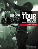 The Tour Book: How To Get Your Music On The Road
