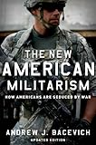 The new American militarism : how Americans are seduced by war