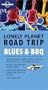 Blues & BBQ (Lonely Planet Road Trip)