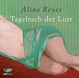 Tagebuch der Lust - CD - Alina Reyes