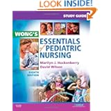 Study Guide for Wong's Essentials of Pediatric Nursing, 8e by 